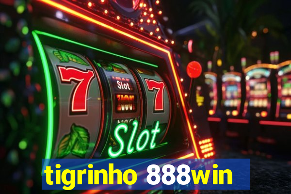 tigrinho 888win